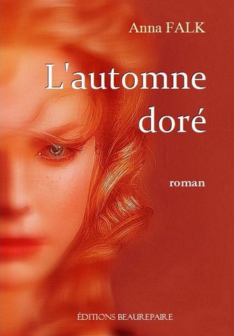 L'AUTOMNE DORÉ de Anna FALK