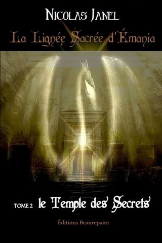 LA LIGNÉE SACRÉE D'ÉMANIA - Le Temple des secrets