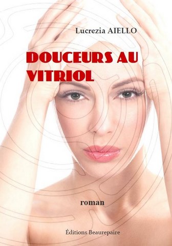 Douceurs au vitriol de Lucrezia AIELLO