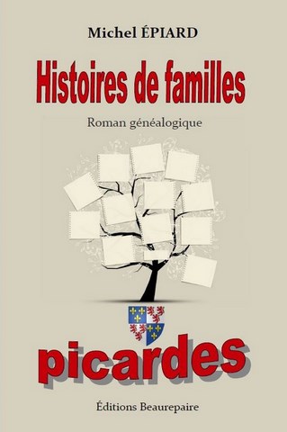 Histoires de familles picardes de Michel Épiard