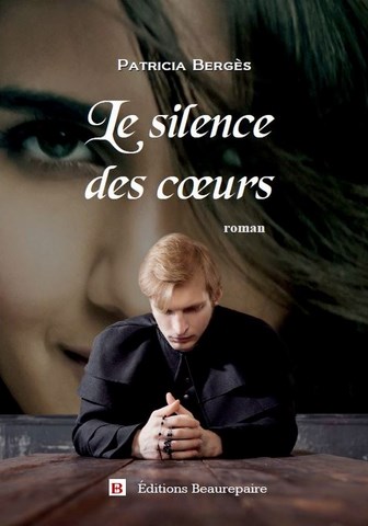 Le silence des cœurs de Patricia BERGES