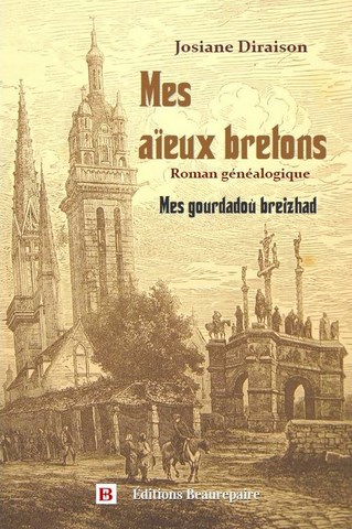 Mes aïeux bretons de Josiane DIRAISON