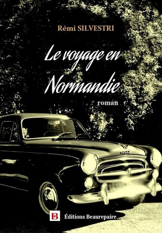 Le Voyage en Normandie de Rémi SILVESTRI