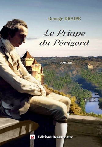 Le Priape du Périgord de George DRAIPE