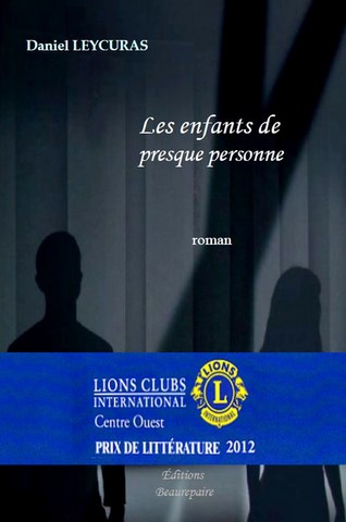 ROMAN-Les enfants de presque personne de Daniel Leycuras paru aux Éditions Beaurepaire