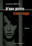 D'une Pierre trois coups