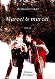 Marcel & marcel de Stéphane MILLET