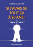 Si j'avais su tout ça à 20 ans de Gérard BAUTMANS