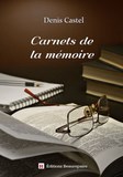 Carnets de la mémoire de Denis CASTEL