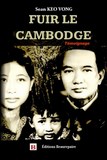 Fuir le Cambodge de Sean KEO VONG