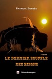 Le dernier souffle des Bisons de Patricia BERGES