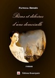 Rêves et déboires d'une demoiselle de Patricia BERGES