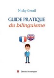 Guide pratique du bilinguisme de Nicky Gentil