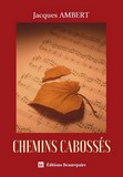 CHEMINS CABOSSES de Jacques AMBERT