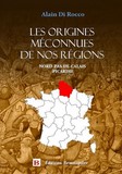 Les origines méconnues de nos région 2 d'Alain Di Rocco