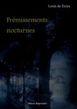 LIVRE NOUVELLES-Frémissements nocturnes de Louis de Troya paru aux Éditions Beaurepaire