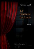 ROMAN-La promesse de Lucie de Florence Maré paru aux Éditions Beaurepaire