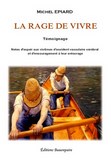 LIVRE TÉMOIGNAGE-La rage de vivre de Michel Epiard paru aux Éditions Beaurepaire