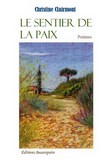 POÈMES-Le sentier de la paix de Christine Clairmont paru aux Éditions Beaurepaire