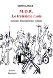 LIVRE-M.D.R. le treizième mois de Chris Lange paru aux Éditions Beaurepaire