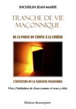 LIVRE TÉMOIGNAGE-Tranche de vie maçonnique 2 de Jean-Marie INCHELIN  paru aux Éditions Beaurepaire