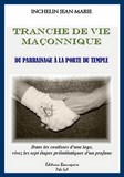 LIVRE-Tranche de vie maçonnique de Jean-Marie Inchelin paru aux Éditions Beaurepaire